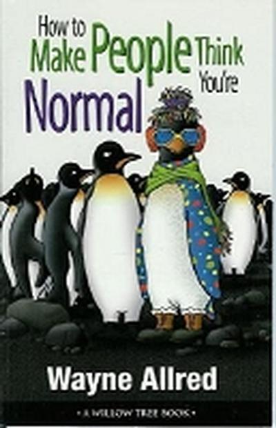 Click to get Make People Think Youre Normal Book