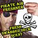 Pirate Fresh Swabbed Deck Scent